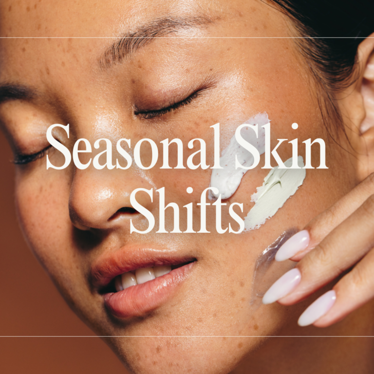 Seasonal Skin Shifts